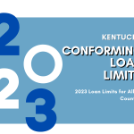 2023 Conforming Loan Limits For Kentucky (KY)