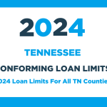 2024 Conforming Loan Limits For Tennessee (TN)
